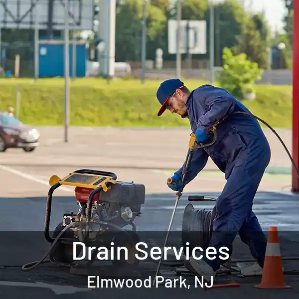  Drain Services Elmwood Park, NJ