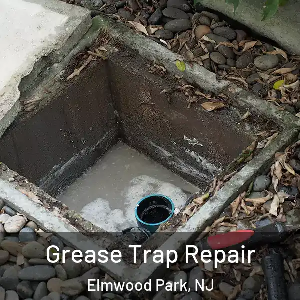  Grease Trap Repair Elmwood Park, NJ