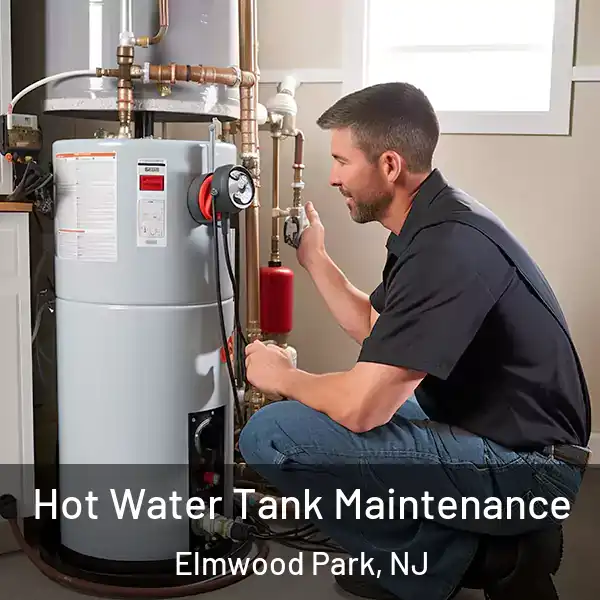  Hot Water Tank Maintenance Elmwood Park, NJ