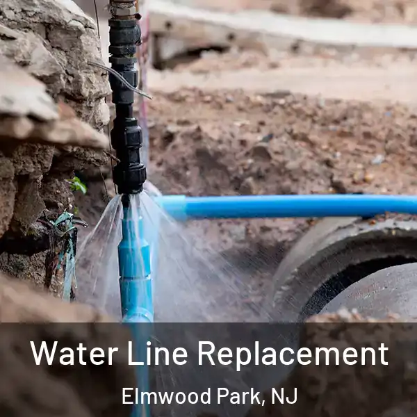  Water Line Replacement Elmwood Park, NJ